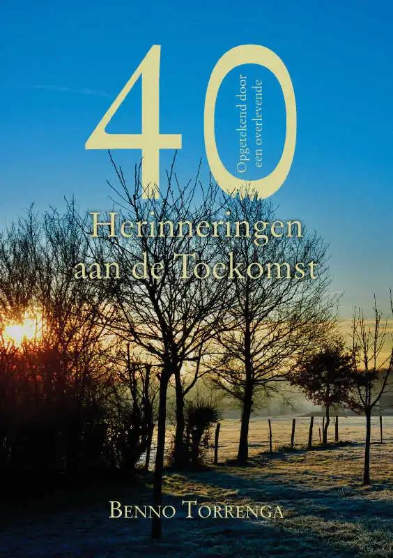 Omslag van Veertig Herinneringen aan de Toekomst
