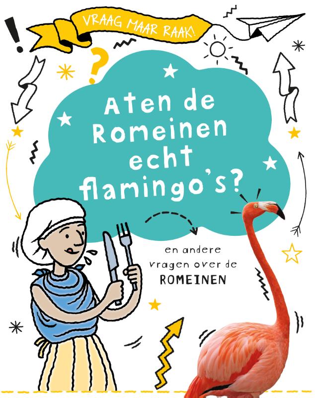 Omslag van Aten de Romeinen echt flamingo's?