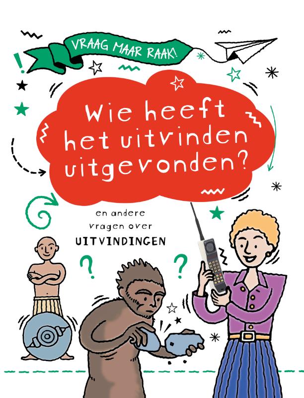 Omslag van Wie heeft het uitvinden uitgevonden?