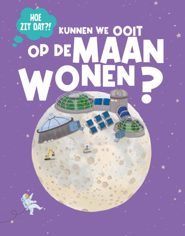 Omslag van Kunnen we ooit wonen op de maan?