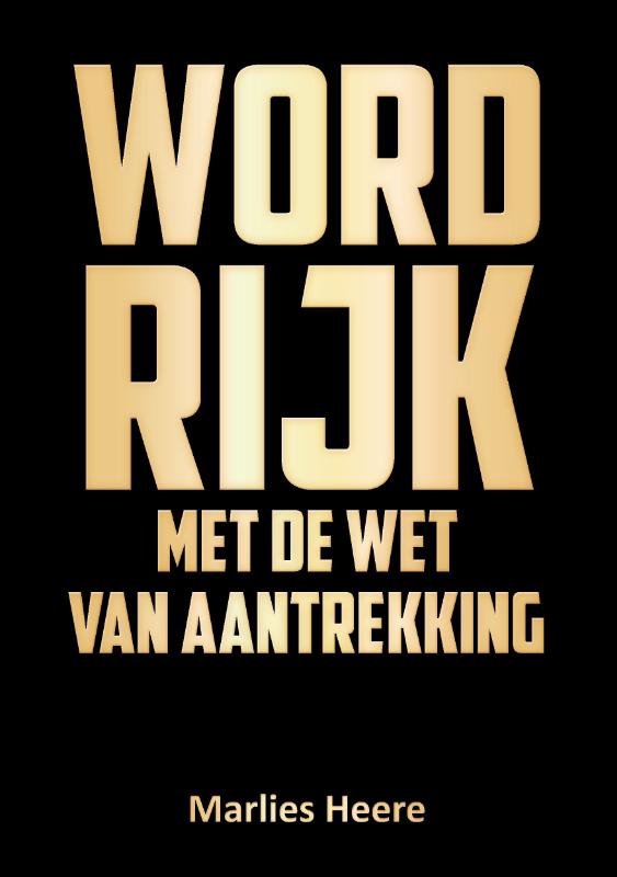 Omslag van Word rijk met de wet van aantrekking