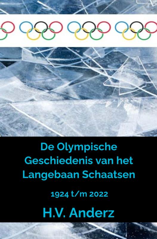 Omslag van De Olympische Geschiedenis van het Langebaan Schaatsen