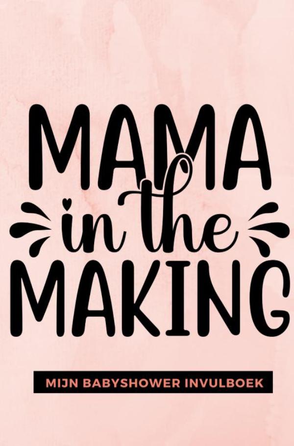Omslag van Mijn Babyshower Invulboek – Ook geschikt als Babyshower Gastenboek