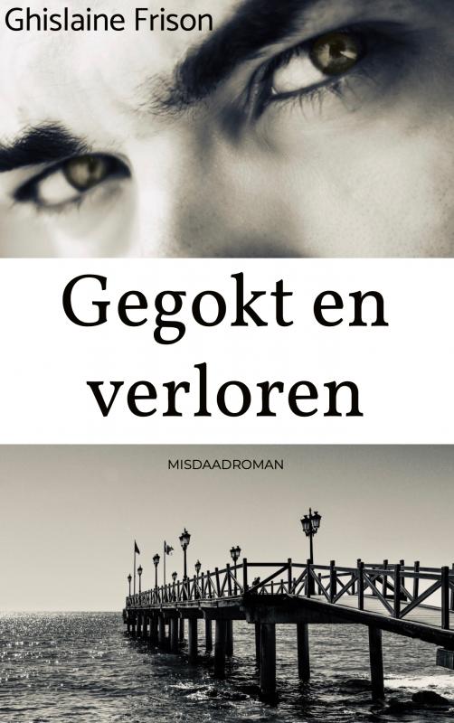 Omslag van Gegokt en verloren