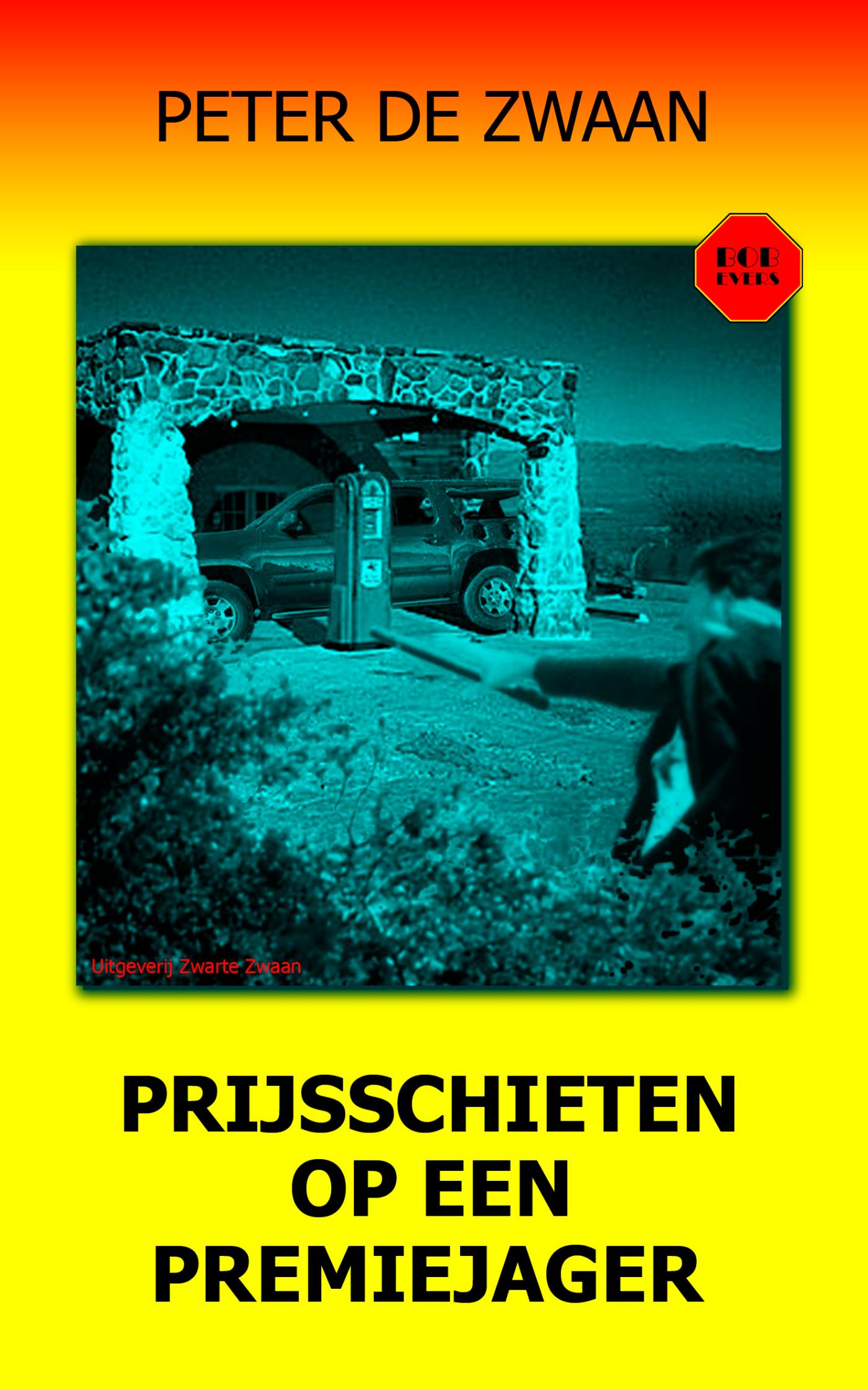Omslag van Prijsschieten op een premiejager