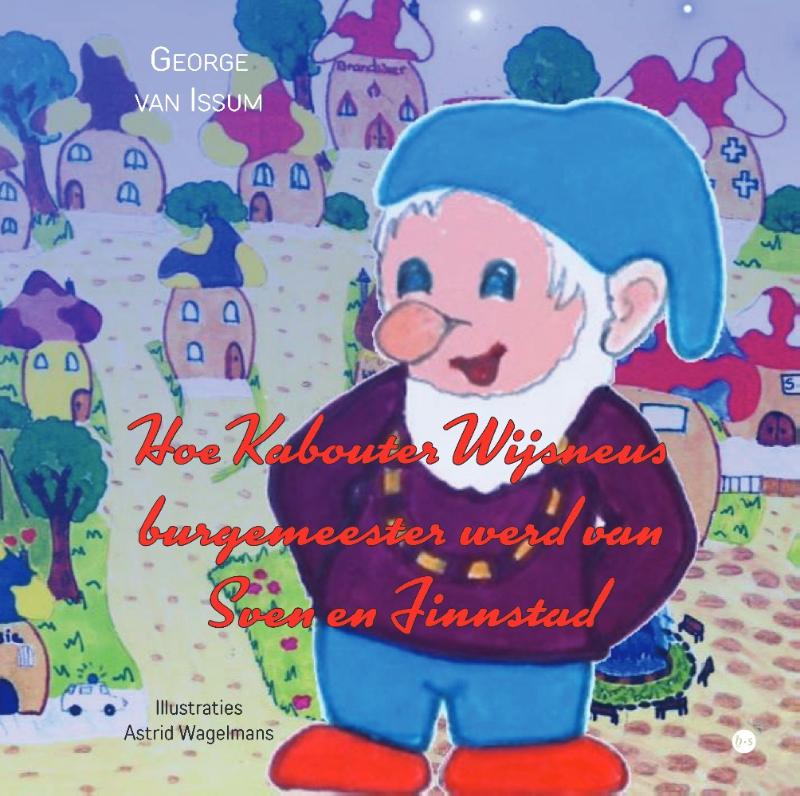 Omslag van Hoe kabouter Wijsneus burgemeester werd van Sven en Finnstad