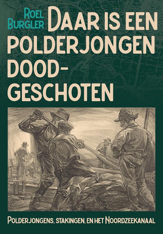 Omslag van Daar is een polderjongen doodgeschoten