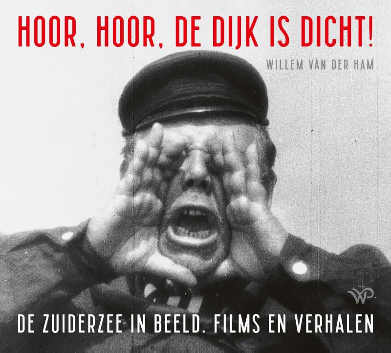 Omslag van Hoor, hoor, de dijk is dicht