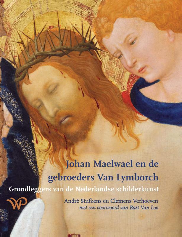 Omslag van Johan Maelwael en de gebroeders Van Lymborch
