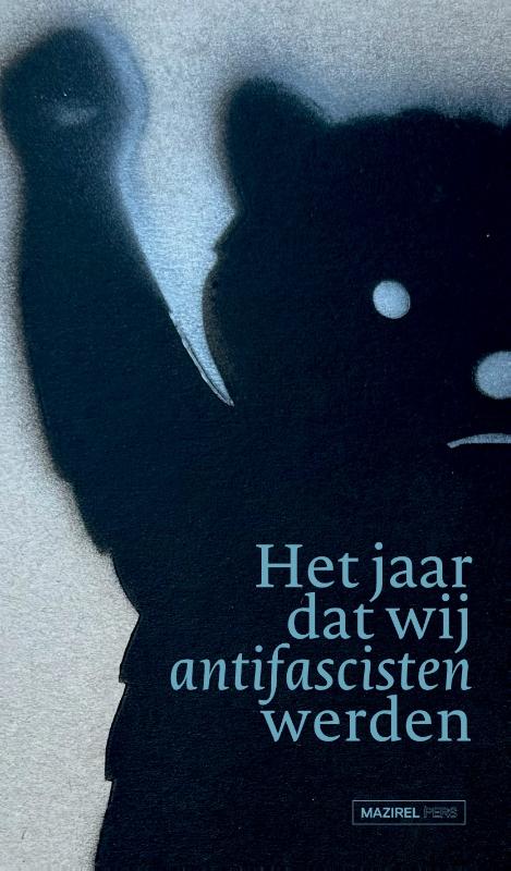 Omslag van Het jaar dat wij antifascisten werden