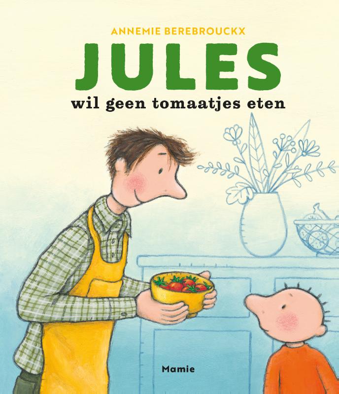 Omslag van Jules wil geen tomaatjes eten