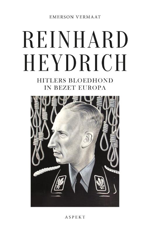Omslag van Reinhard Heydrich, Hitlers bloedhond in bezet Europa