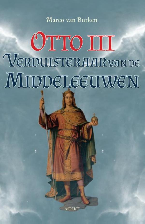 Omslag van Otto III, de verduisteraar van de middeleeuwen