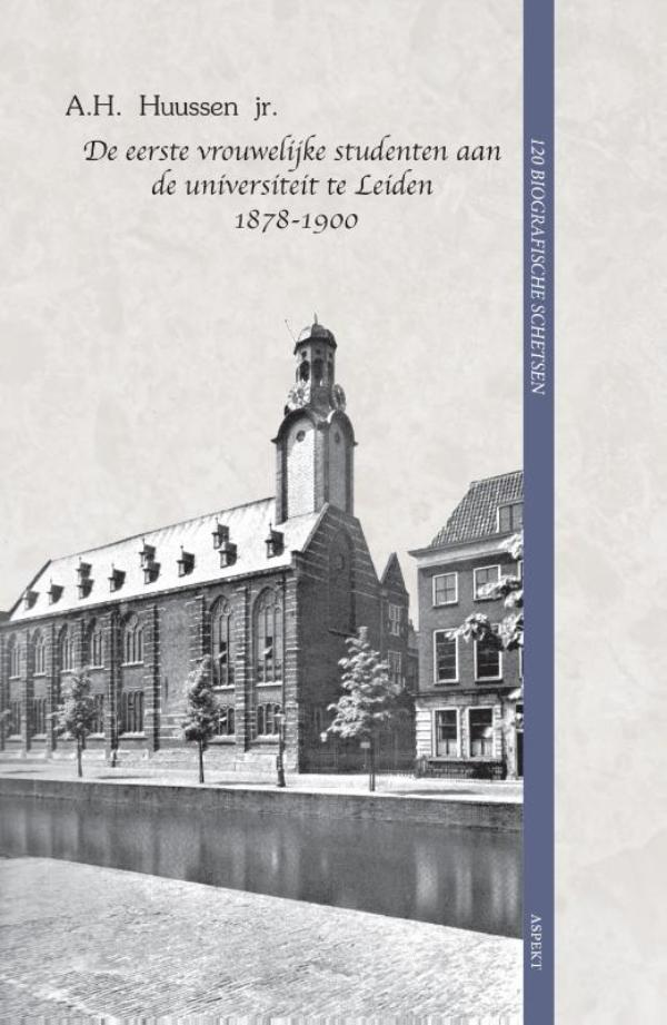 Omslag van De eerste vrouwelijke studenten aan de universiteit te Leiden 1878-1900