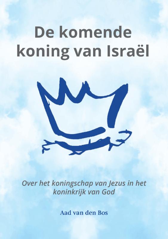 Omslag van De komende koning van Israël