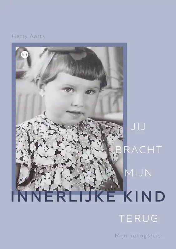 Omslag van Jij bracht mijn innerlijke kind terug