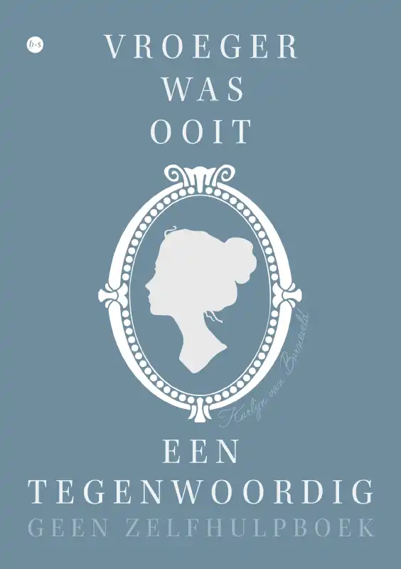 Omslag van Vroeger was ooit een tegenwoordig