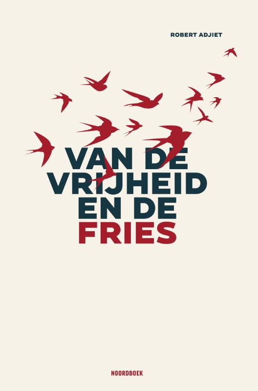 Omslag van Van de vrijheid en de Fries