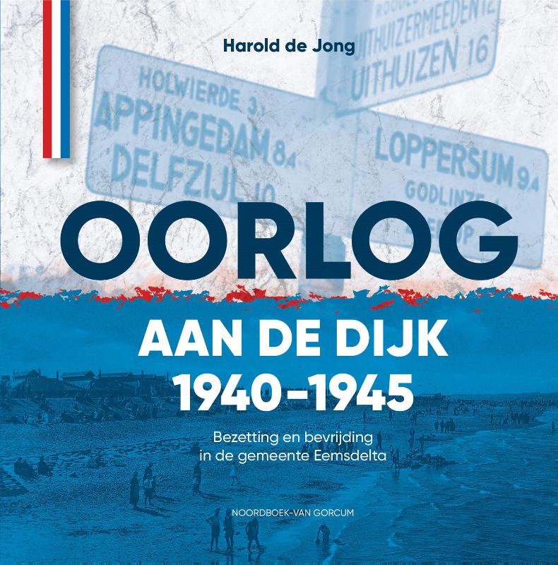 Omslag van Oorlog aan de dijk 1940-1945