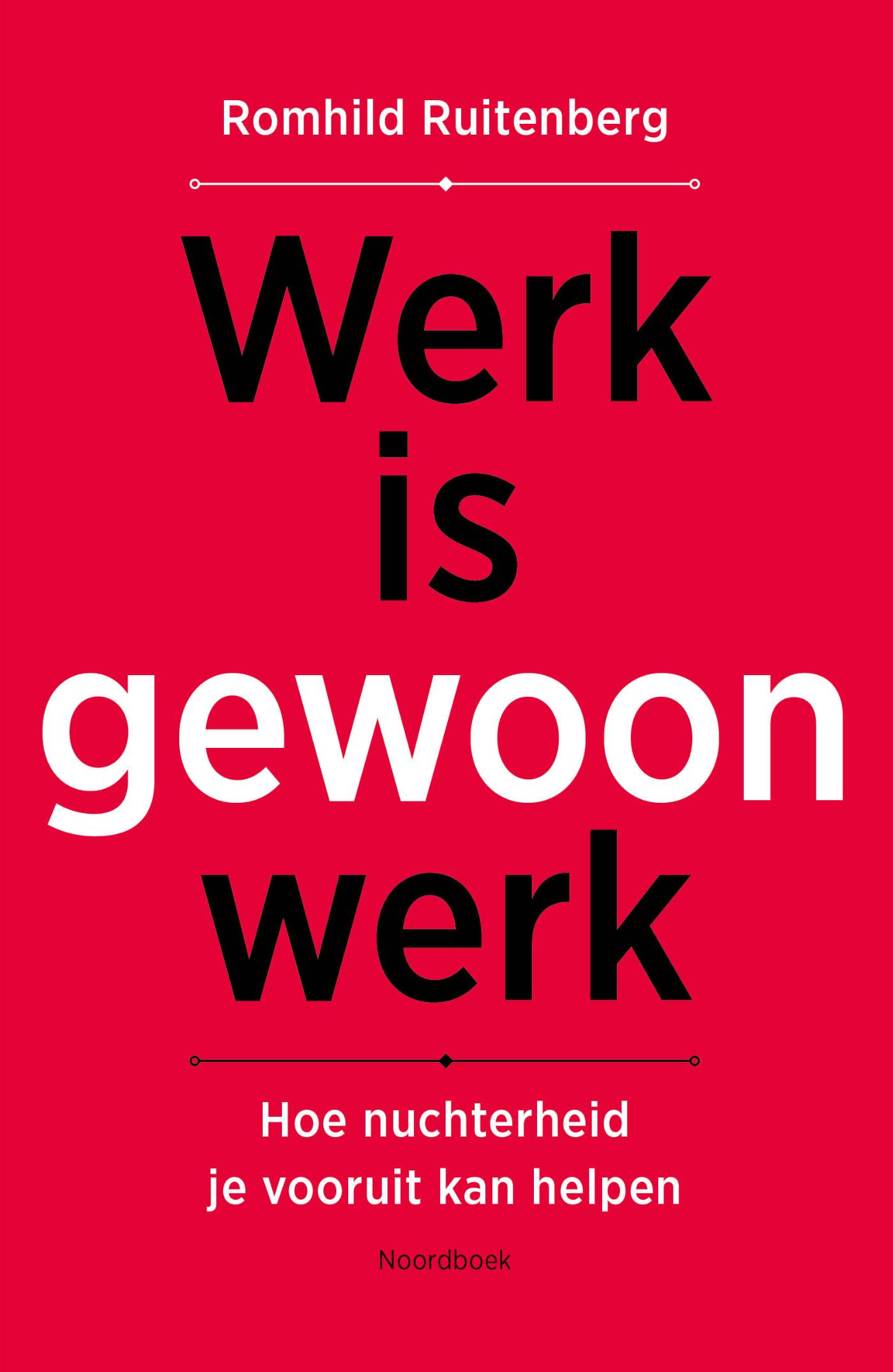 Omslag van Werk is gewoon werk