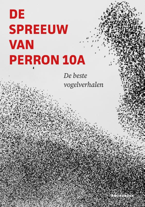 Omslag van De spreeuw van perron 10A