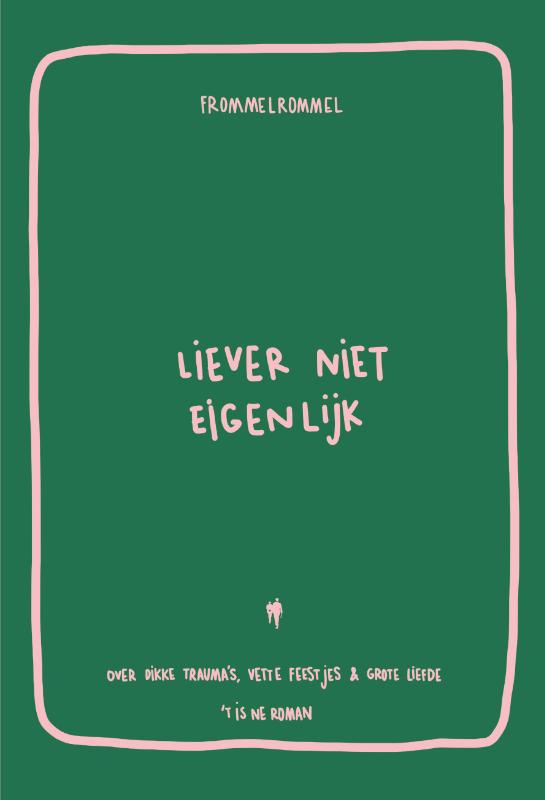 Omslag van Liever niet eigenlijk