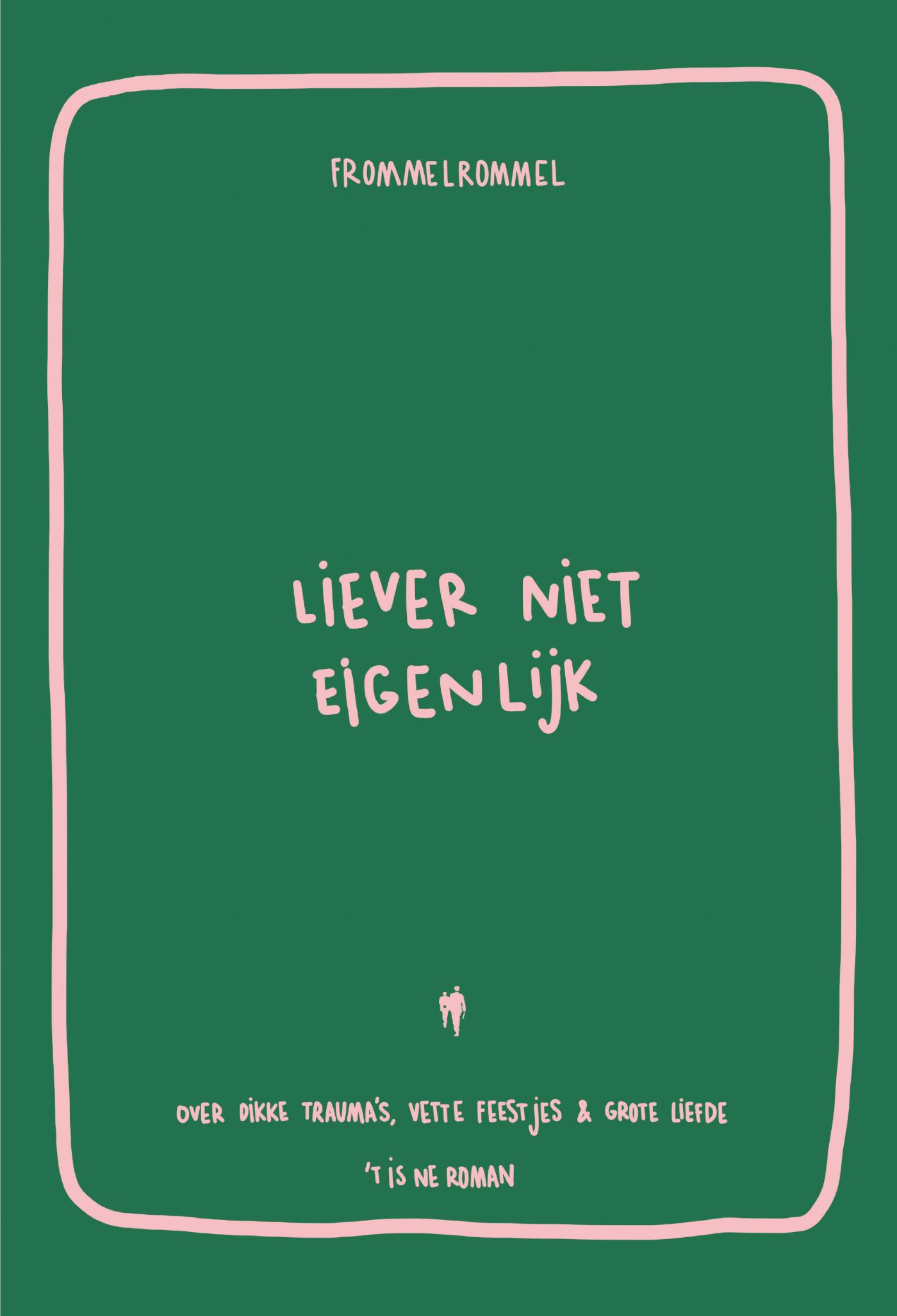 Omslag van Liever niet eigenlijk