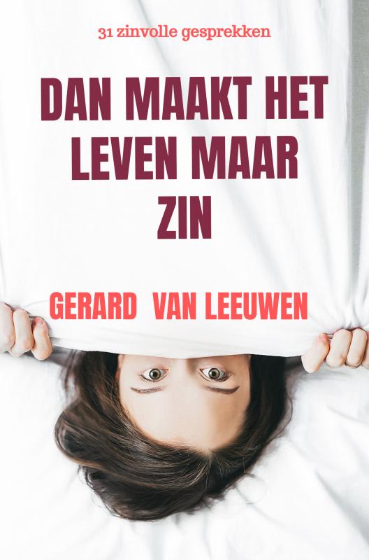 Omslag van DAN MAAKT HET LEVEN MAAR ZIN