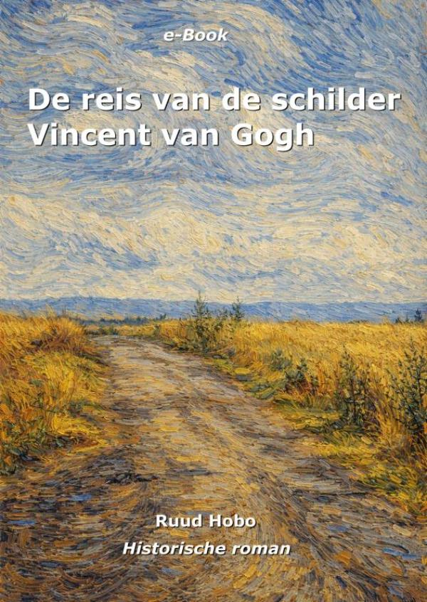 Omslag van De reis van de schilder Vincent van Gogh