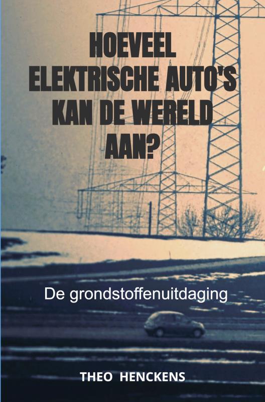 Omslag van Hoeveel elektrische auto's kan de wereld aan?