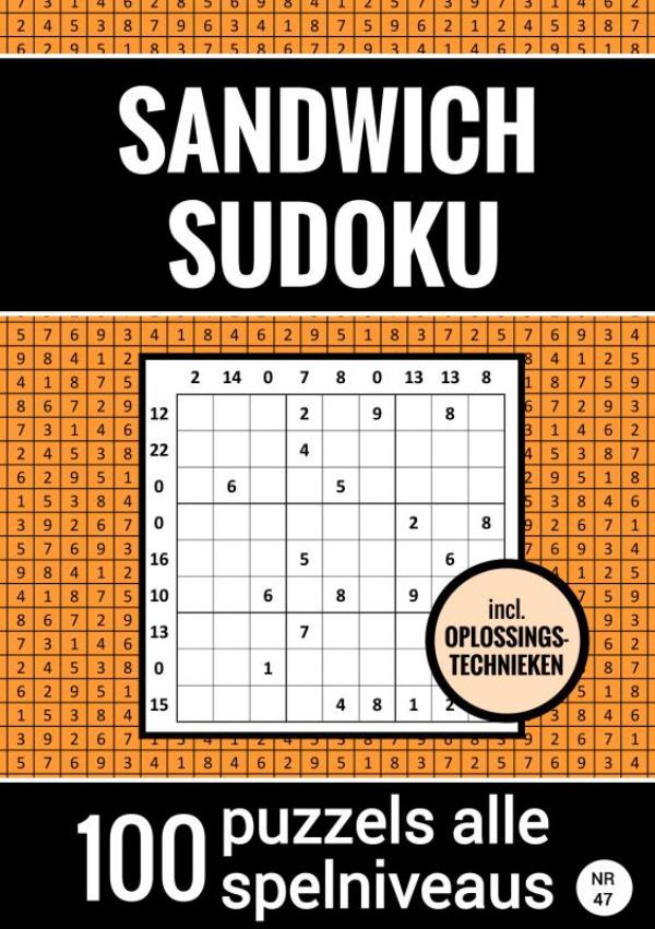 Omslag van Sandwich Sudoku - 100 Puzzels Makkelijk tot Moeilijk - Inclusief Oplossingstechnieken - Nr. 47