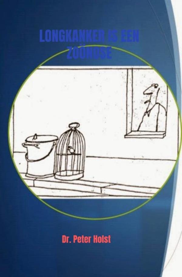Omslag van Longkanker is een Zoönose