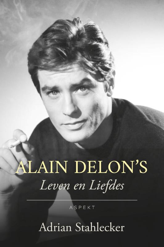 Omslag van Alain Delon's Leven en Liefdes