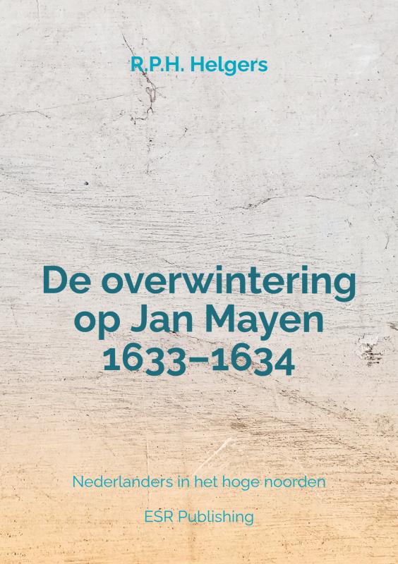 Omslag van De overwintering op Jan Mayen 1633–1634