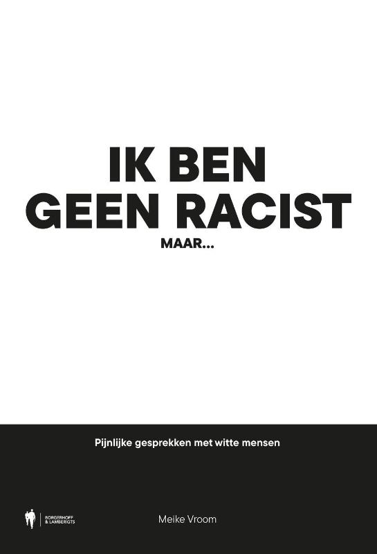 Omslag van Ik ben geen racist, maar...