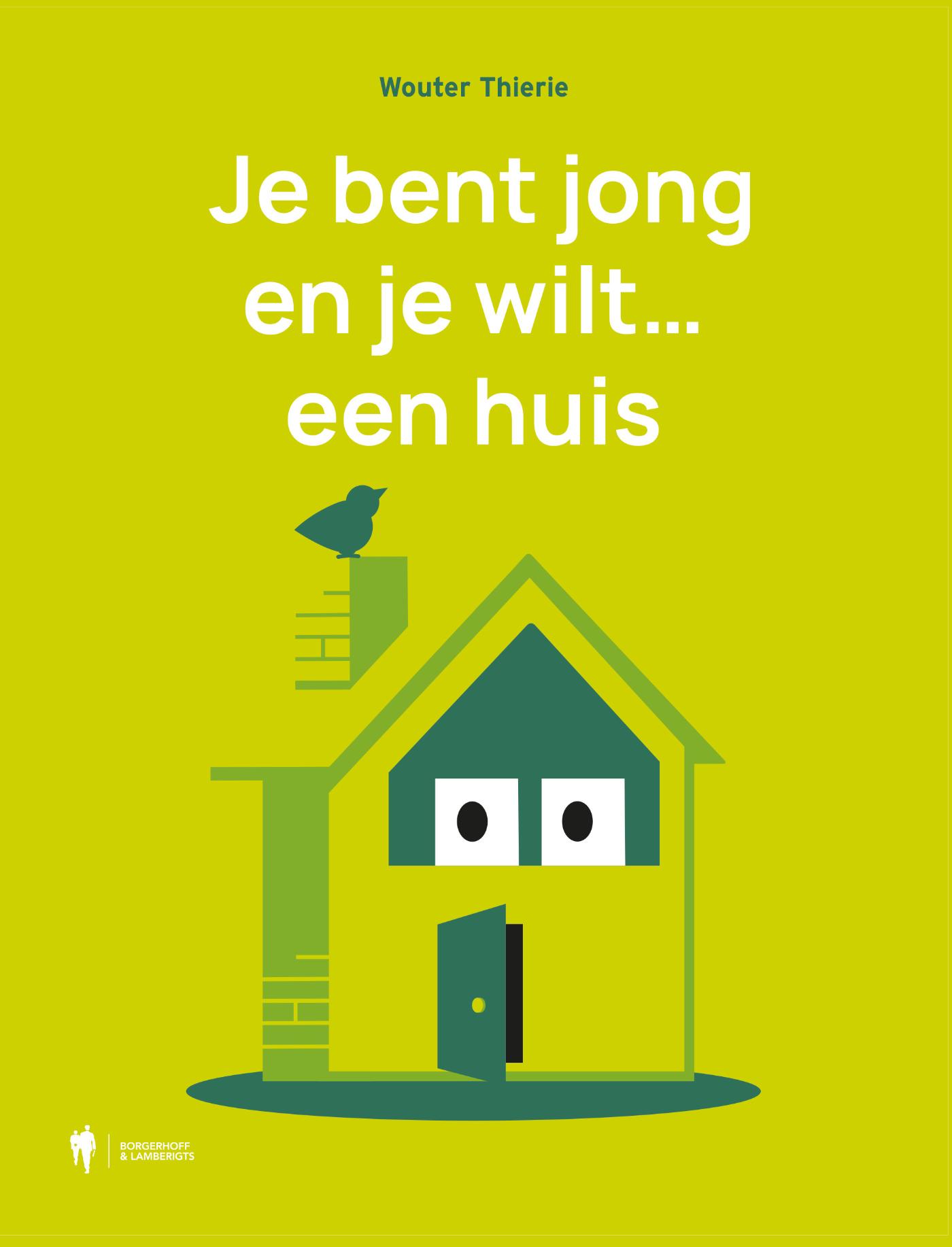 Omslag van Je bent jong en je wilt een huis