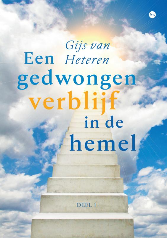 Omslag van Een gedwongen verblijf in de hemel