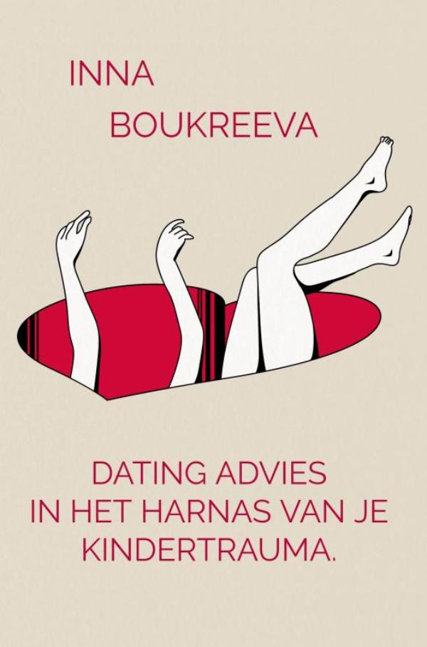 Omslag van Dating advies, in het harnas van je kindertrauma.