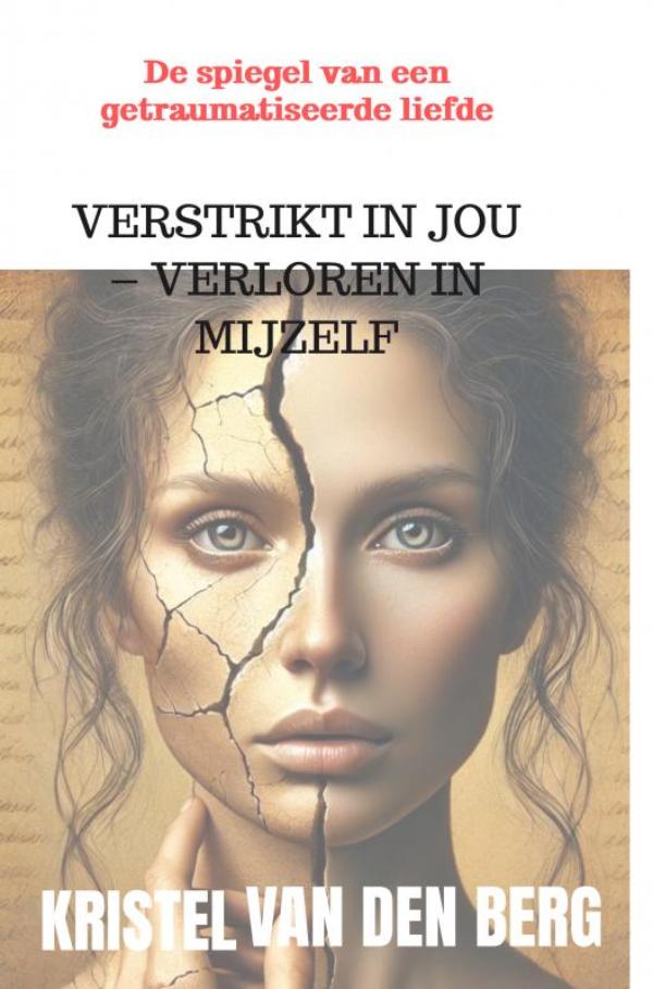 Omslag van Verstrikt in jou – verloren in mijzelf