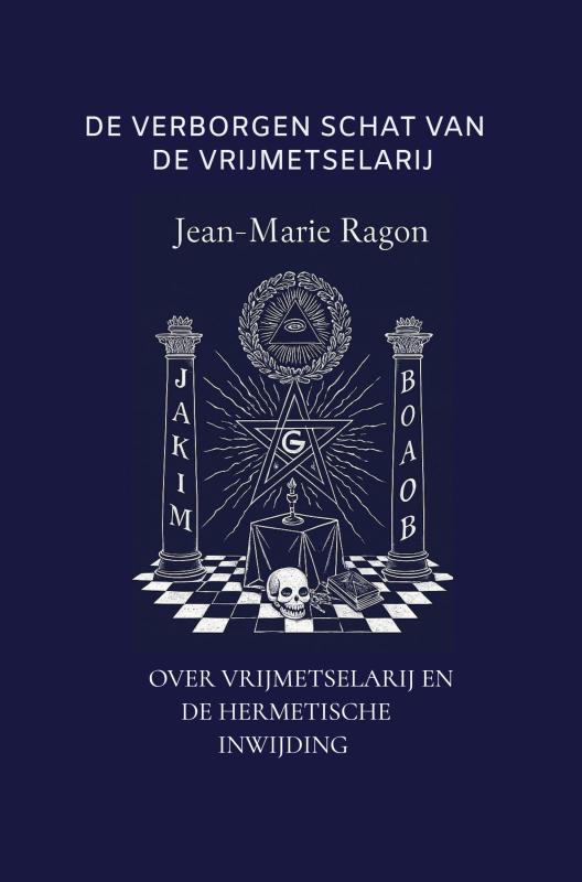 Omslag van DE VERBORGEN SCHAT VAN DE VRIJMETSELARIJ