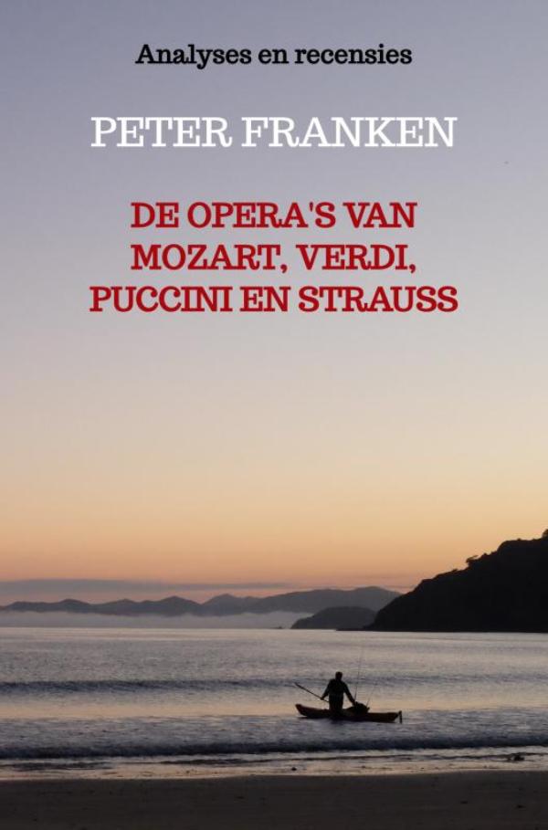 Omslag van De opera's van Mozart, Verdi, Puccini en Strauss