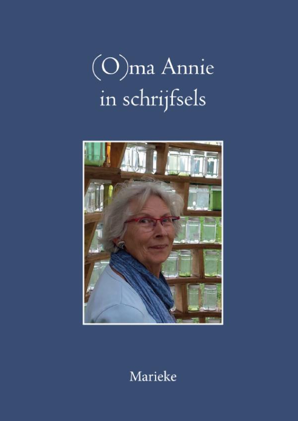 Omslag van (O)ma Annie in schrijfsels