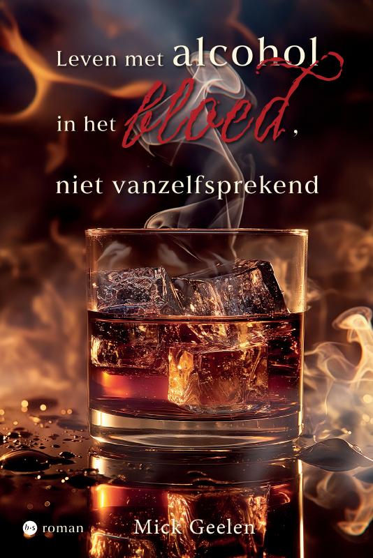 Omslag van Leven met alcohol in het bloed, niet vanzelfsprekend