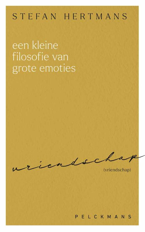 Omslag van Een kleine filosofie van grote emoties: Vriendschap