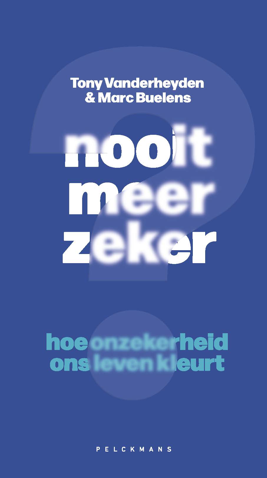 Omslag van Nooit meer zeker?