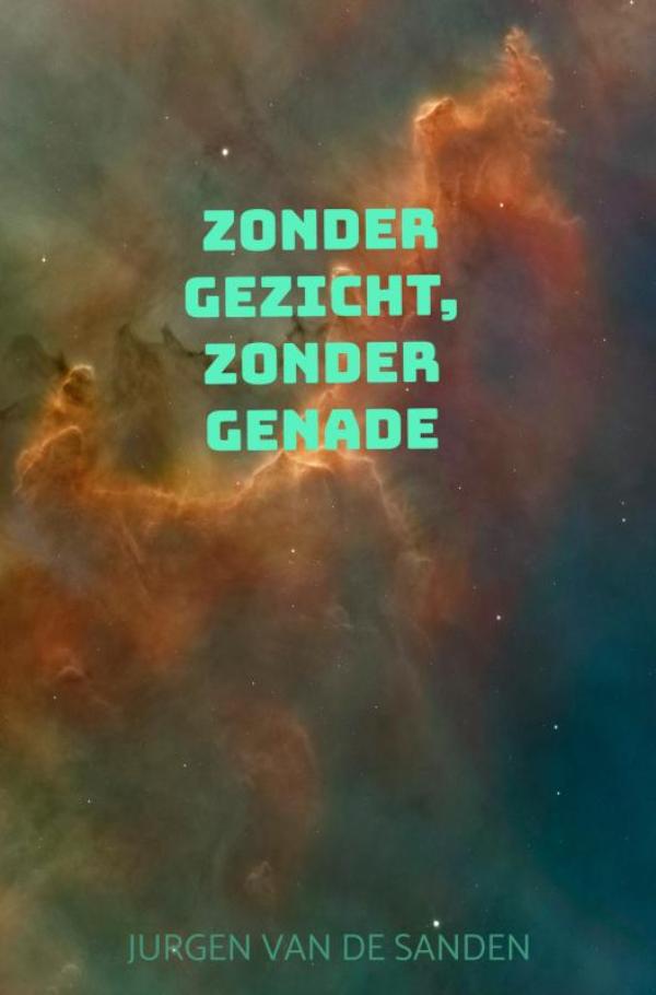 Omslag van Zonder gezicht, zonder genade