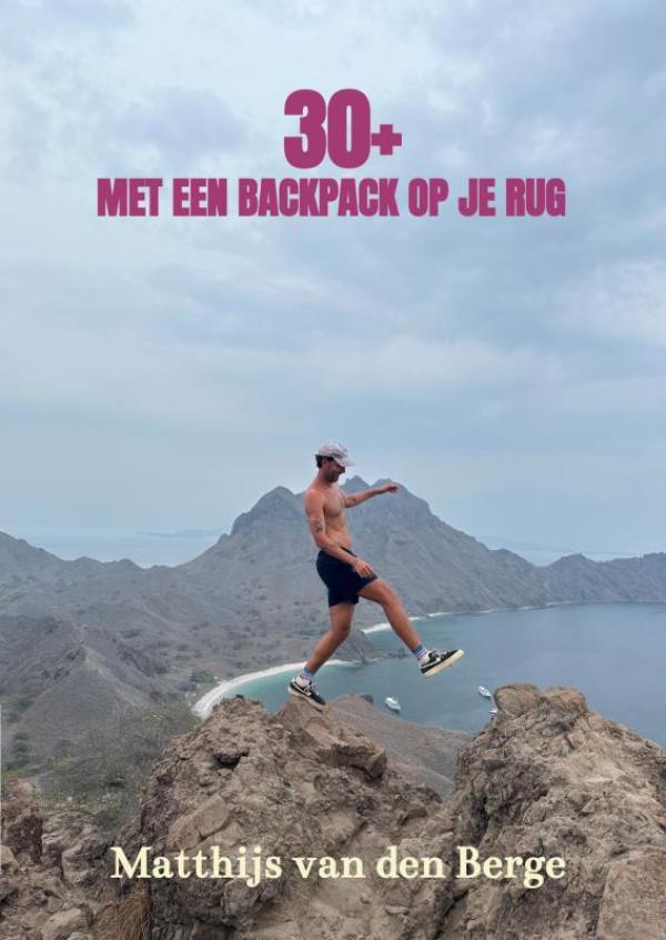 Omslag van 30 + met een backpack op je rug