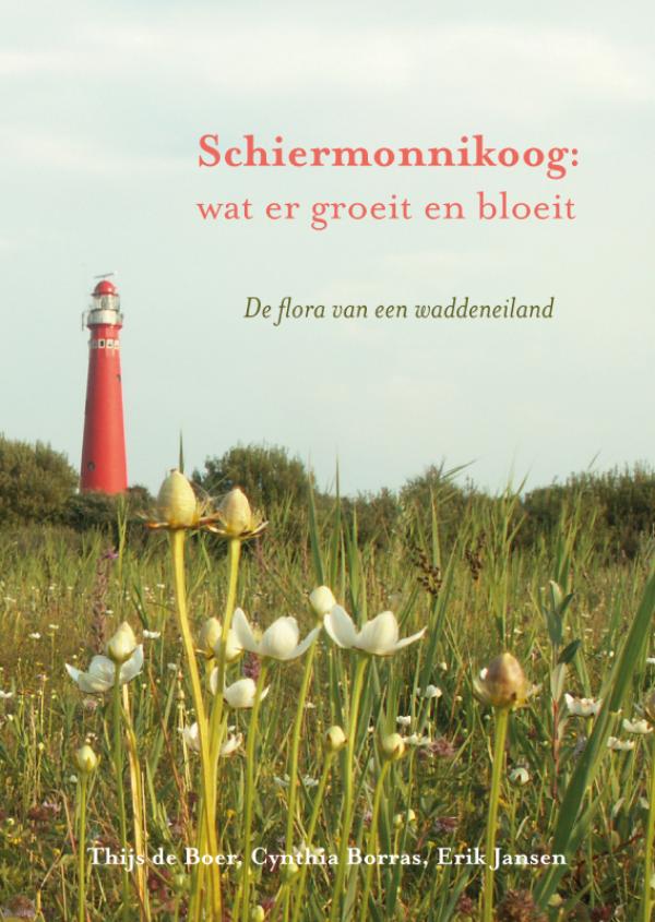 Omslag van Schiermonnikoog: wat er groeit en bloeit
