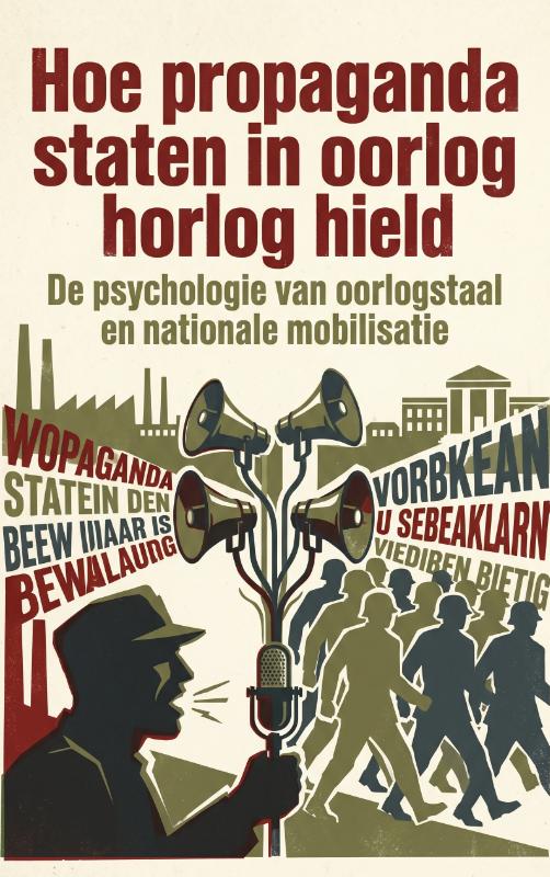 Omslag van Hoe propaganda staten in oorlog hield