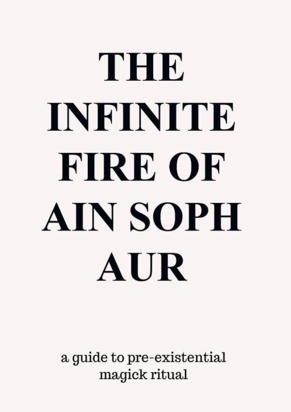 Omslag van The Infinite Fire Of Ain Soph Aur